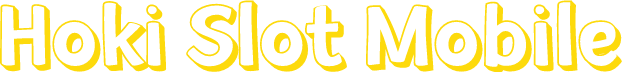 Hoki Slot Mobile